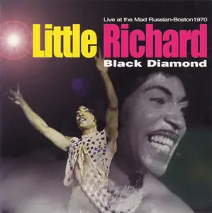 Little Richard - Black Diamond (Live at the Mad Russian, Boston 1970) [1998]