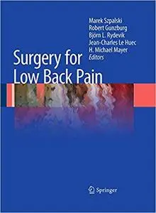 Surgery for Low Back Pain Surgery for Low Back Pain