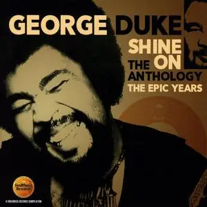 George Duke - Shine On (The Anthology: The Epic Years) (Remastered) (2016)