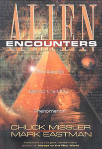 Chuck Missler - Alien Encounters: The Secret Behind The UFO Phenomenon