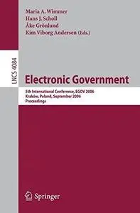 Electronic Government: 5th International Conference, EGOV 2006, Kraków, Poland, September 4-8, 2006. Proceedings