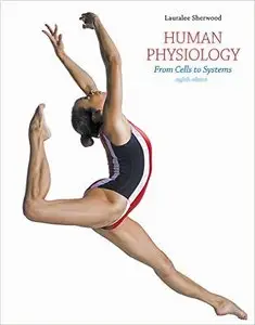 Human Physiology: From Cells to Systems, 8th edition