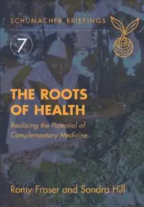 «The Roots of Health» by Romy Fraser, Sandra Hill