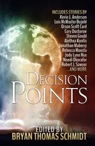 «Decision Points» by Jonathan Maberry, Kevin J.Anderson, Orson Scott Card