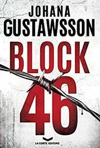 Johana Gustawsson - Block 46