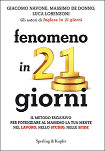 Fenomeno in 21 giorni - Giacomo Navone & Massimo De Donno & Luca Lorenzoni