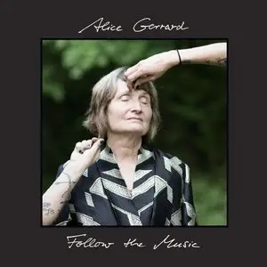 Alice Gerrard - Follow the Music (2014)