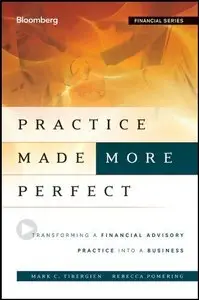 Practice Made (More) Perfect: Transforming a Financial Advisory Practice Into a Business (repost)