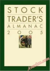 Stock Trader's Almanac 2005 (Almanac Investor Series)