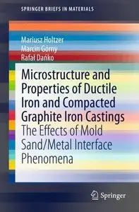 Microstructure and Properties of Ductile Iron and Compacted Graphite Iron Castings (Repost)