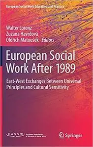 European Social Work After 1989: East-West Exchanges Between Universal Principles and Cultural Sensitivity