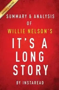 «It’s a Long Story by Willie Nelson | Summary & Analysis» by Instaread