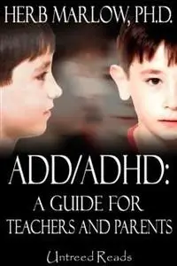 «ADD/ADHD» by Herb Marlow