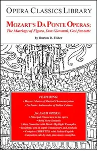 Mozarts Da Ponte Operas: The Marriage of Figaro, Don Giovanni, Cosi fan tutte