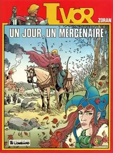 Ivor - Tome 1 - Un jour, un mercenaire