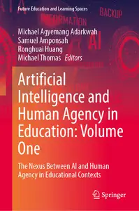 Artificial Intelligence and Human Agency in Education