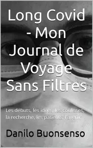 Danilo Buonsenso, "Long Covid : Mon journal de voyage sans filtres"