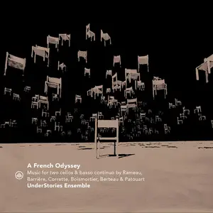 UnderStories Ensemble - A French Odyssey: Music for Two Cellos (2025) [Official Digital Download 24/96]