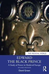Edward the Black Prince (The Medieval World)
