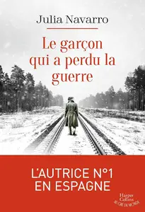 Julia Navarro, "Le garçon qui a perdu la guerre"