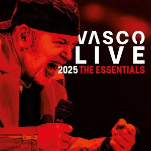 Vasco Rossi - VASCO LIVE 2025 - THE ESSENTIALS (2025)