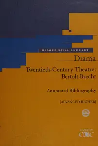 Twentieth-century Theatre: Bertolt Brecht Anotated Bibliography