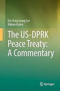 The US-DPRK Peace Treaty: A Commentary