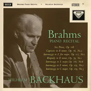 Wilhelm Backhaus - Brahms Recital - Mendelssohn (1957/2020) [Official Digital Download]