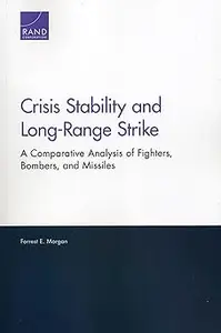 Crisis Stability and Long-Range Strike: A Comparative Analysis of Fighters, Bombers, and Missiles