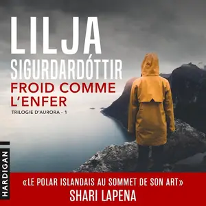 Lilja Sigurdardottir, "Froid comme l'enfer"