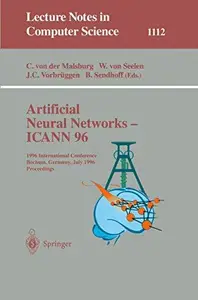 Artificial Neural Networks — ICANN 96: 1996 International Conference Bochum, Germany, July 16–19, 1996 Proceedings