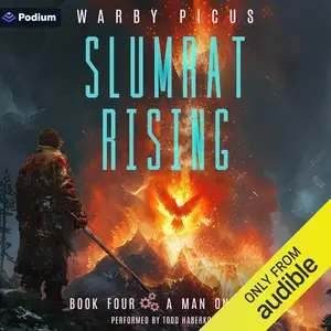 A Man on Fire: A Cyberpunk LitRPG: Slumrat Rising