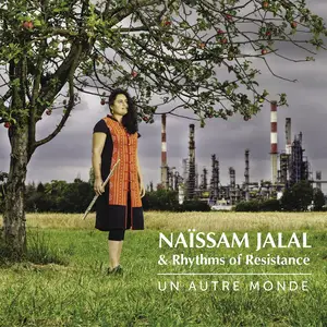 Naïssam Jalal & Rhythms Of Resistance - Un autre monde (2021) [Official Digital Download]