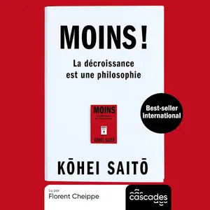 Koheï Saïto, "Moins ! La décroissance est une philosophie"