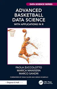 Advanced Basketball Data Science: With Applications in R