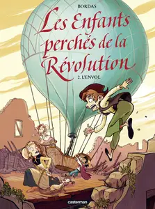 Les Enfants Perchés De La Révolution - Tome 2 - L'Envol