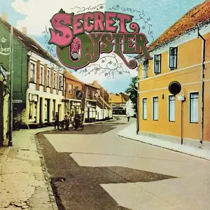 Secret Oyster - 4 Studio Albums (1973-1976) [Reissue 2005-2007]