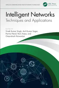 Intelligent Networks (Wireless Communications and Networking Technologies)