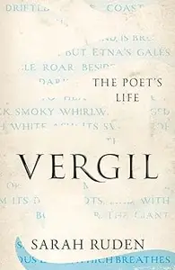 Vergil: The Poet's Life