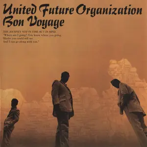 United Future Organization - Bon Voyage (1999) {2001, Reissue}
