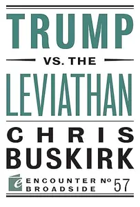 Trump vs. the Leviathan