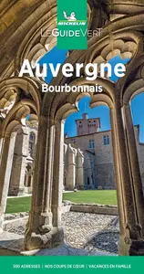 Collectif, "Le Guide Vert - Auvergne, Bourbonnais"