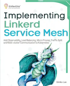 Implementing Linkerd Service Mesh: Add Observability, Load Balancing, Micro Proxies