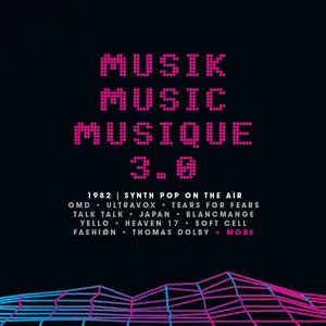 VA - Musik Music Musique 3.0 (1982 | Synth Pop On The Air) (2023)