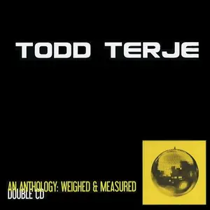 VA - Todd Terje - An Anthology: Weighed & Measured (2010)
