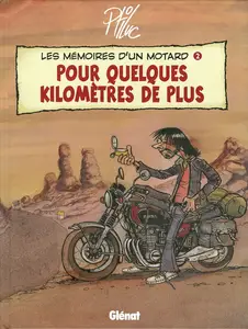 Les Mémoires Dun Motard - Tome 2