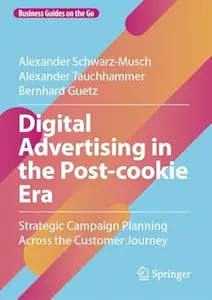 Digital Advertising in the Post-cookie Era