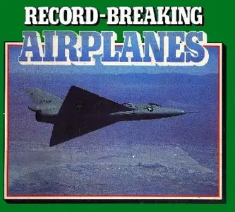 Record-Breaking Airplanes