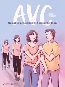 AVC - Avancer Et Se Reconstruire à Deux Après Un AVC