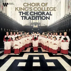 Choir of King's College, Cambridge - The Choral Tradition (2025)